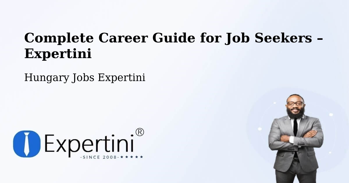 Career Guide for Job Seekers – Szigetvár - Szigetvár, Hungary Jobs Expertini