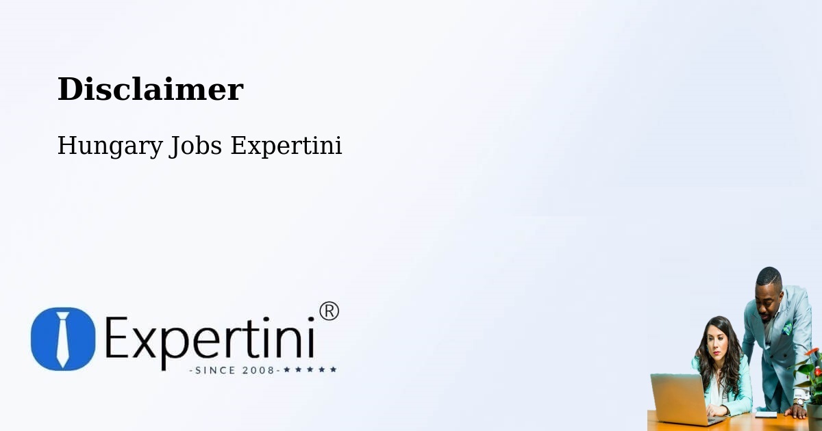 Disclaimer – Szigetvár - Hungary Jobs Expertini