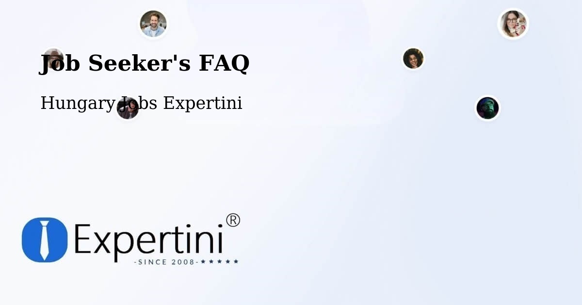 Job Seeker FAQ – Szigetvár - Hungary Jobs Expertini