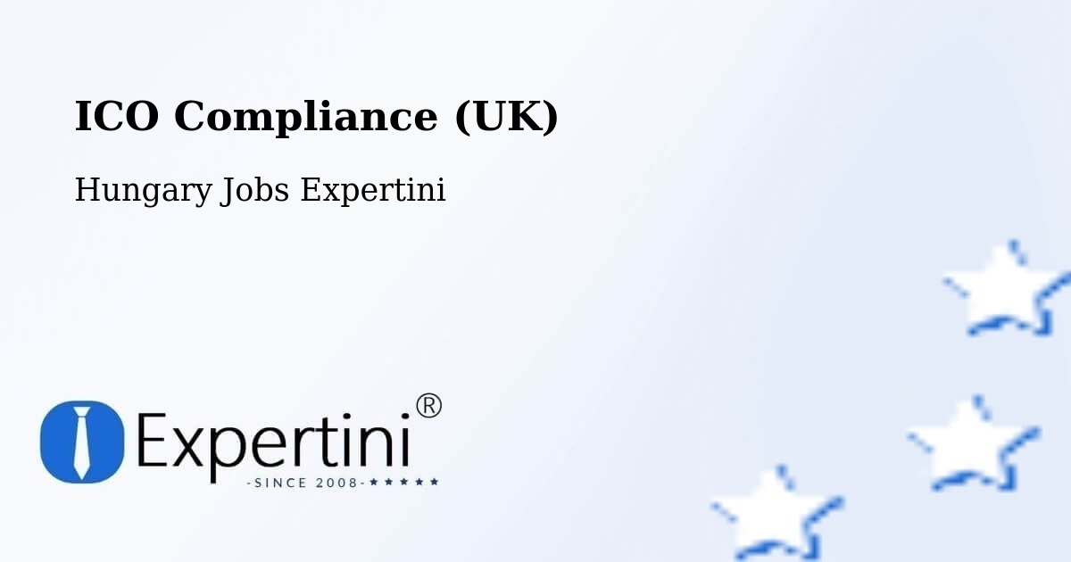 UK Data Protection & ICO Compliance – Szigetvár - Hungary Jobs Expertini