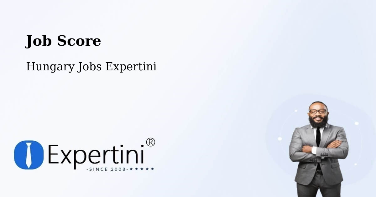 Job Score & Job Description Score Tool – Szigetvár - Hungary Jobs Expertini