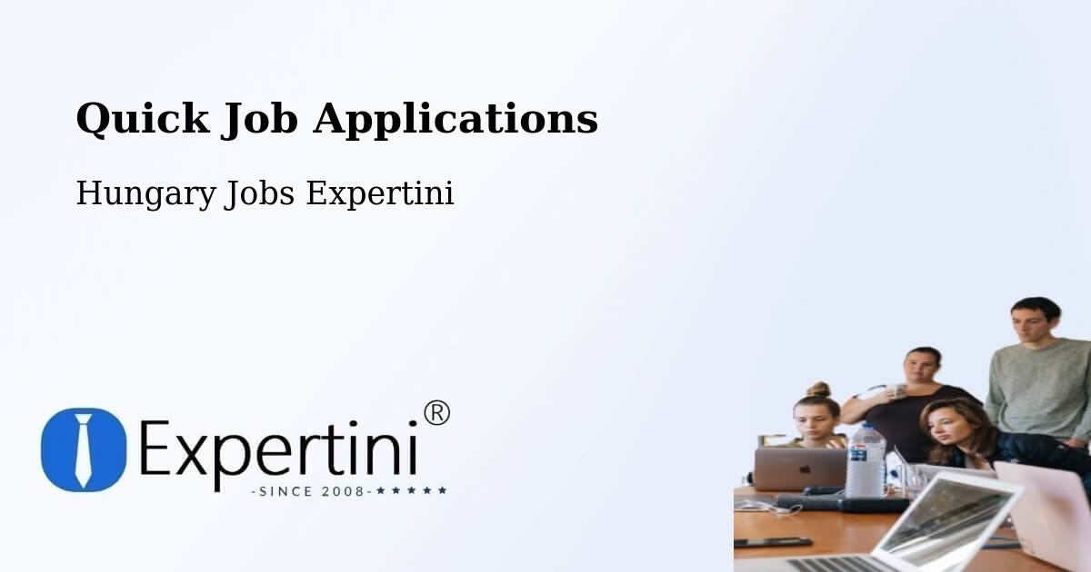 Quick Apply Feature – Szigetvár - Hungary Jobs Expertini