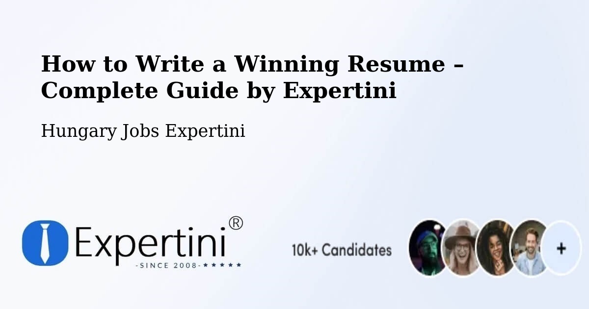 Resume Writing Guide for Job Seekers – Szigetvár - Szigetvár, Hungary Jobs Expertini